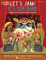 Let's Jam! It's Our Band Teacher's Edition